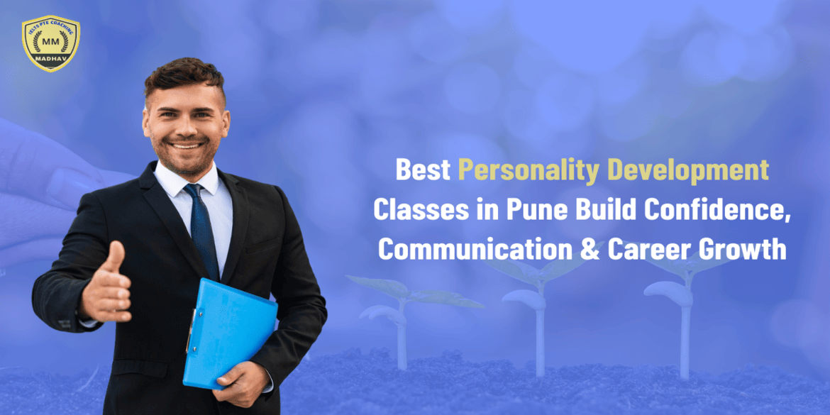 Best Personality Development Classes in Pune – Build Confidence, Communication & Career Growth