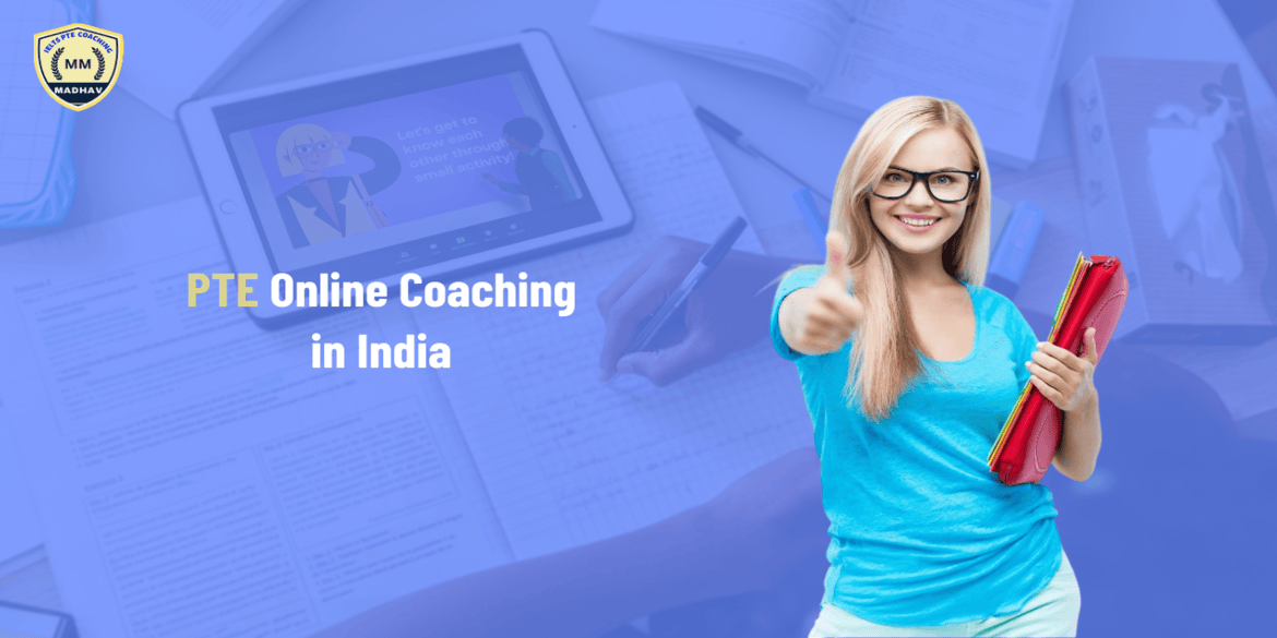 Best PTE Online Coaching in India – IELTS With Madhav