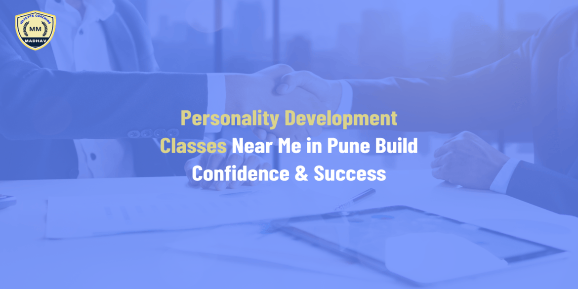 Personality Development Classes Near Me in Pune – Build Confidence & Success