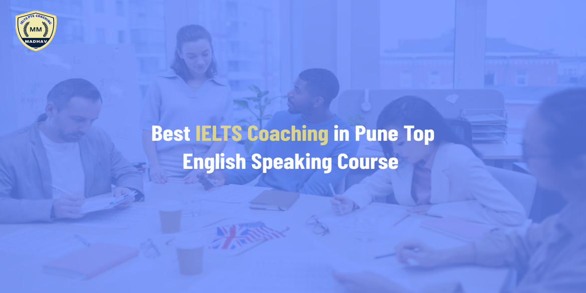 Best IELTS Coaching in Pune | Top English Speaking Course