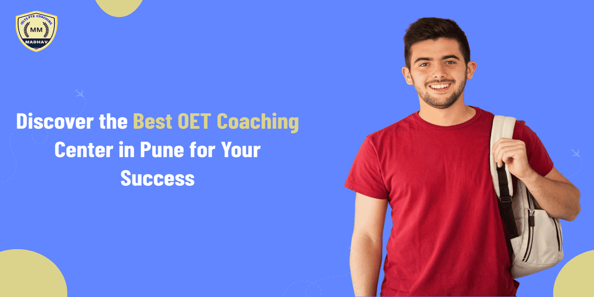 Discover the Best OET Coaching Center in Pune