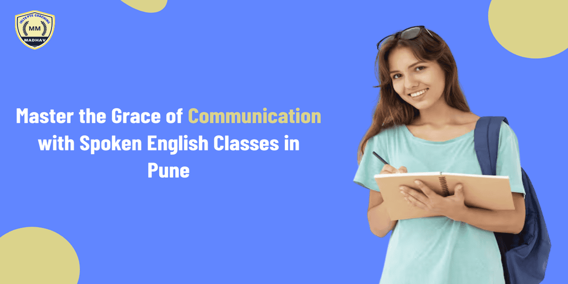 Master the Art of Eloquence: Spoken English Classes in Pune