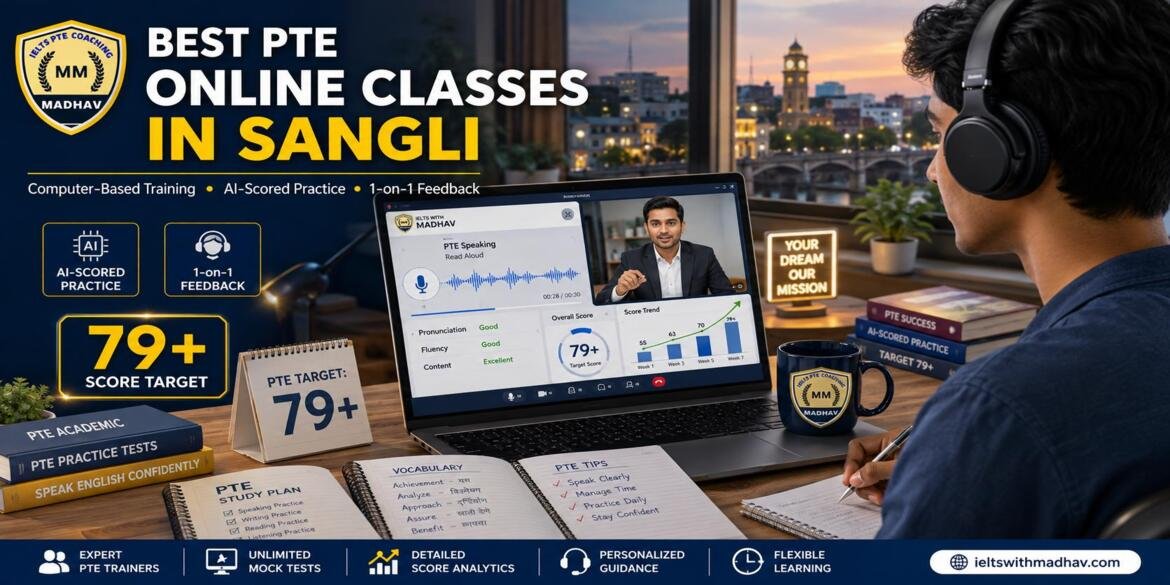 Best PTE Online Classes in Sangli Why Online Beats Local Centres