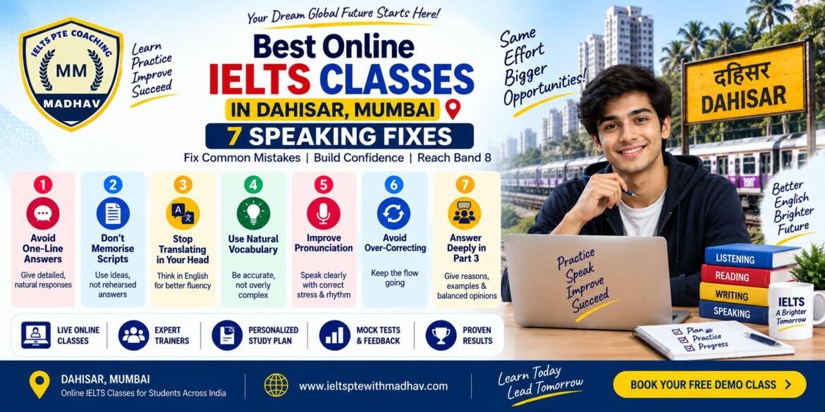 Best Online IELTS Classes in Dahisar Mumbai 7 Speaking Fixes