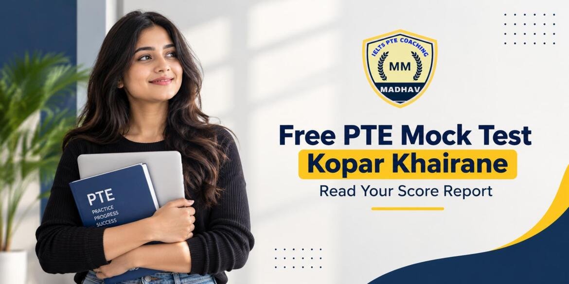 Free PTE Mock Test Kopar Khairane: Read Your Score Report