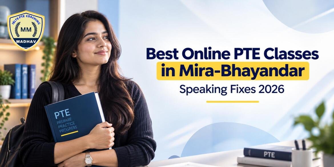 Best Online PTE Classes in Mira-Bhayandar Speaking Fixes 2026
