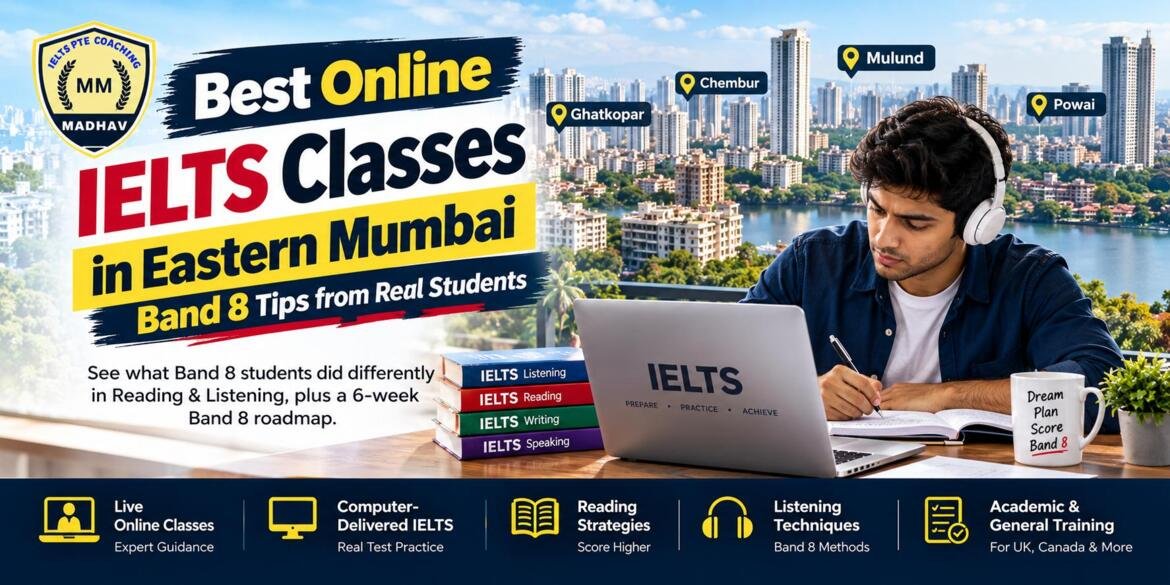 Best Online IELTS Classes in Eastern Mumbai | Band 8 Tips